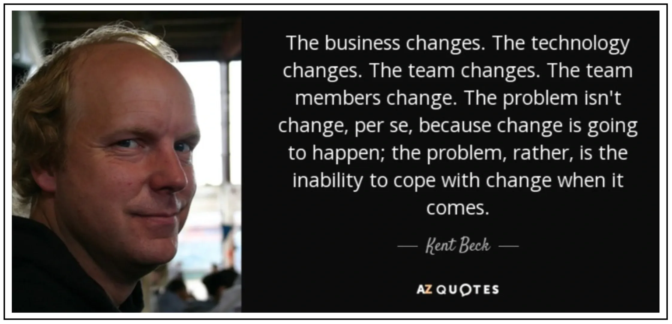 Quote from Kent Beck with a quote beside him that reads