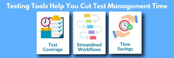 How-to-Cut-Test-Management-Time-with-the-Right-Testing-Tools.webp