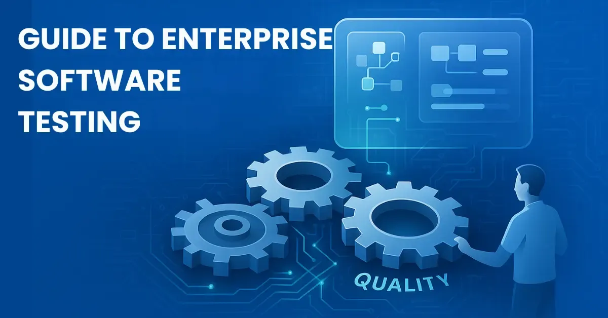 enterprise software testing guide
