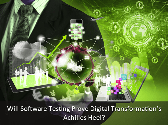 software testing proves digital transformation