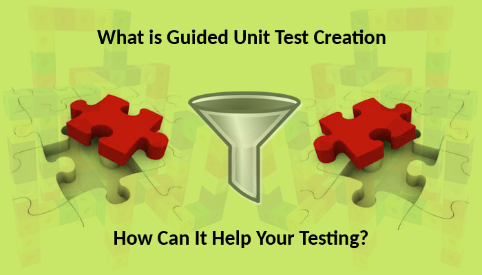guided unit test creation