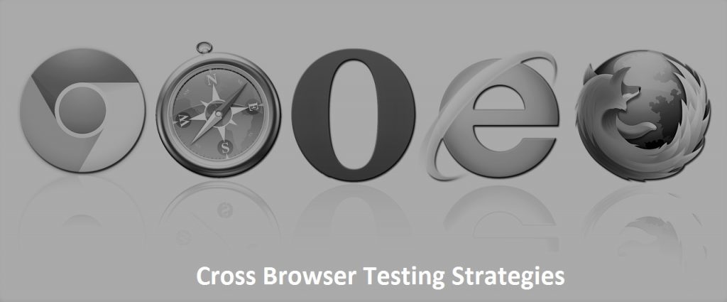 Effective Strategies for Cross Browser Testing