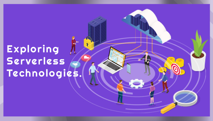 Exploring Serverless Technologies