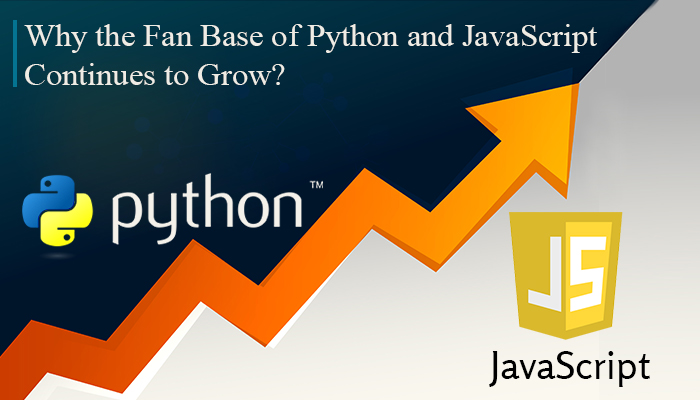 Why the Fan Base of Python and JavaScript Continues to Grow?