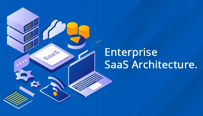 Enterprise saas architecture