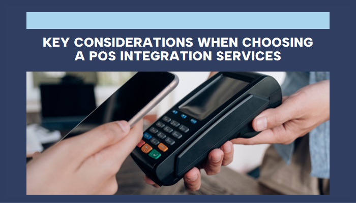  how to choose pos integration services