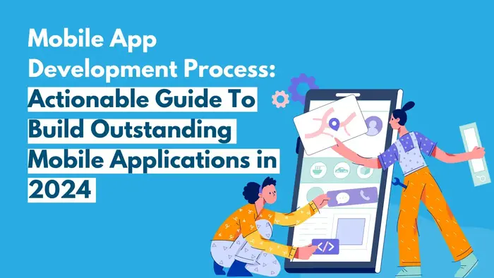 Mobile App Development Process
