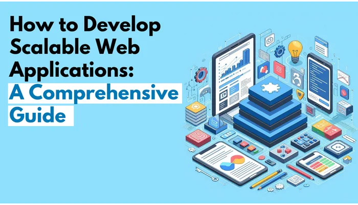 How to Develop Scalable Web Applications?